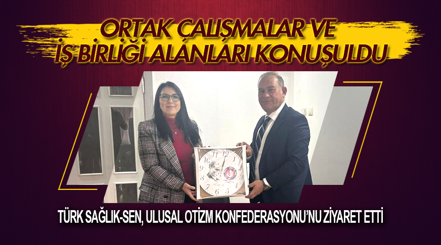 Ortak çalışmalar ve iş birliği alanları konuşuldu